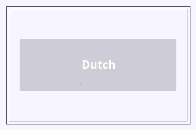 Dutch
