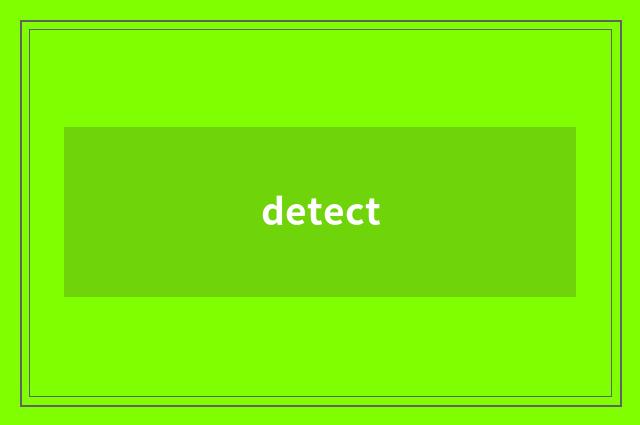 detect