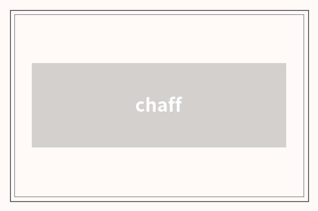 chaff