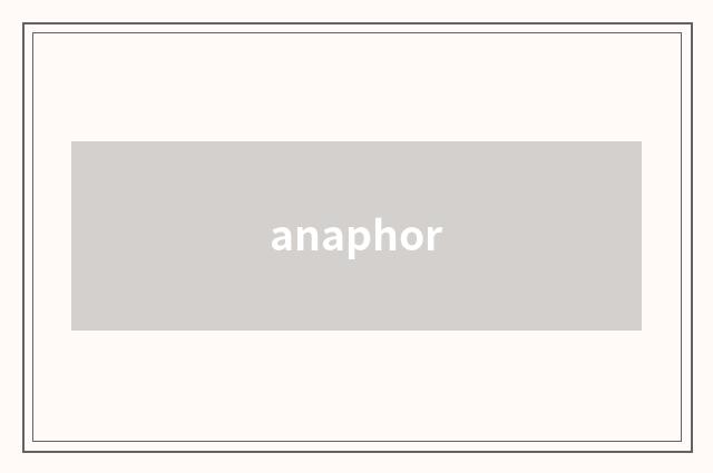 anaphor