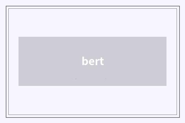 bert