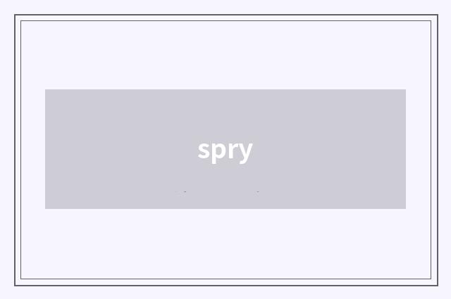 spry