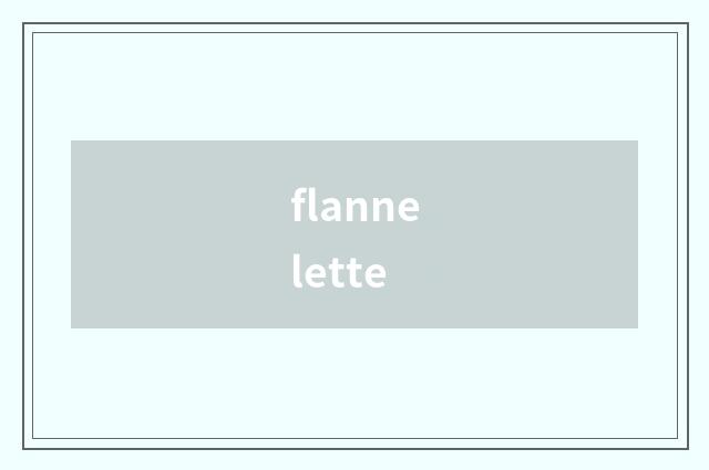 flannelette