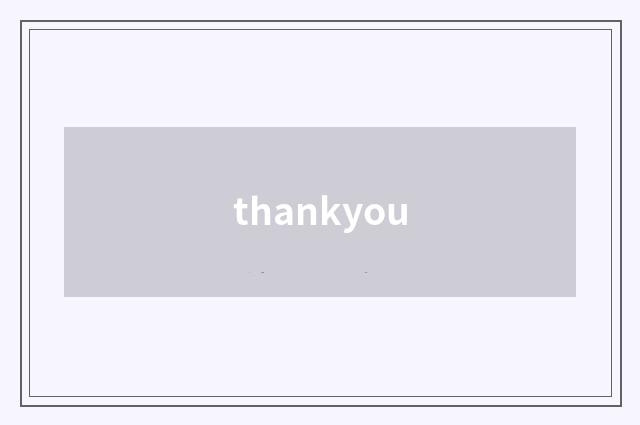 thankyou