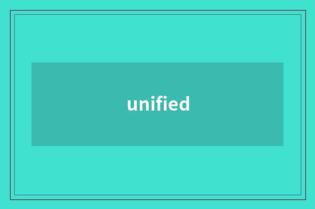 unified