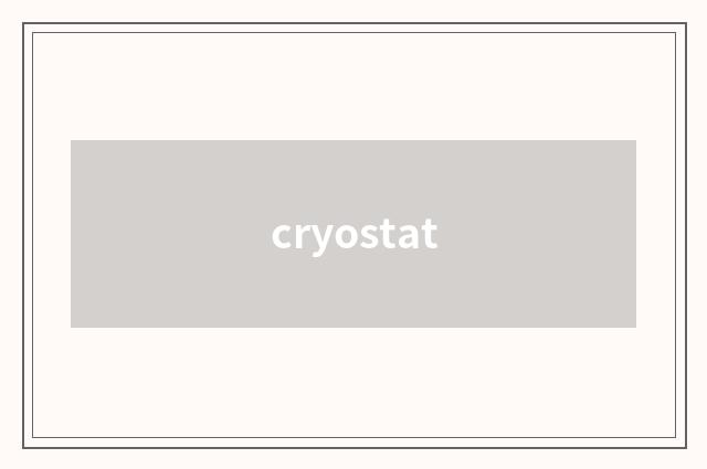 cryostat