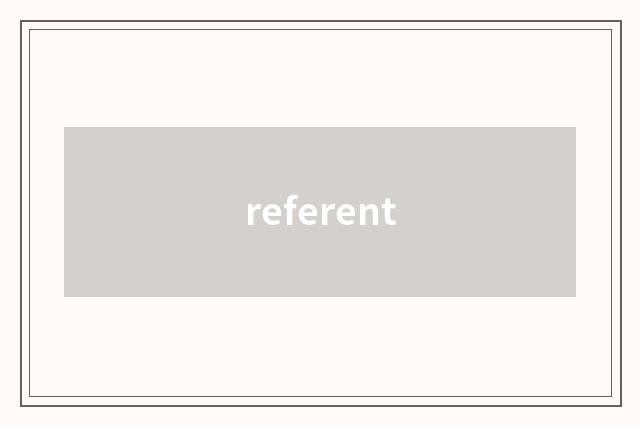 referent