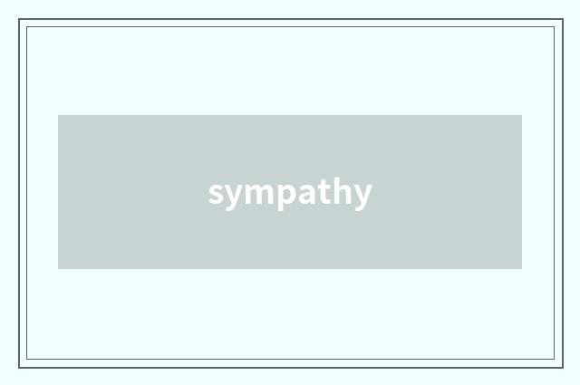 sympathy
