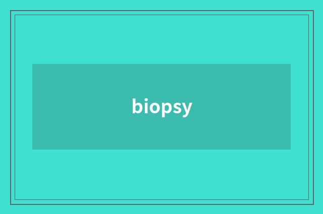 biopsy