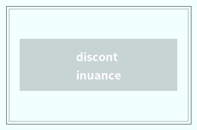 discontinuance
