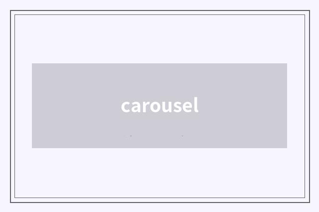 carousel