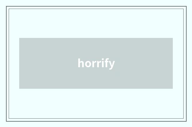 horrify