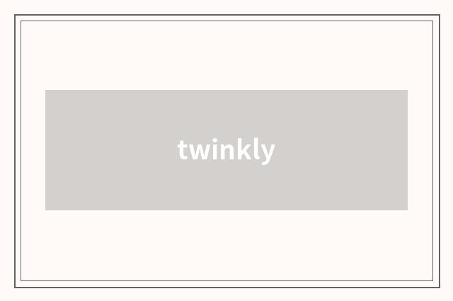 twinkly