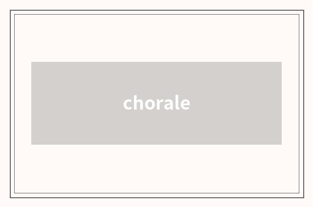 chorale