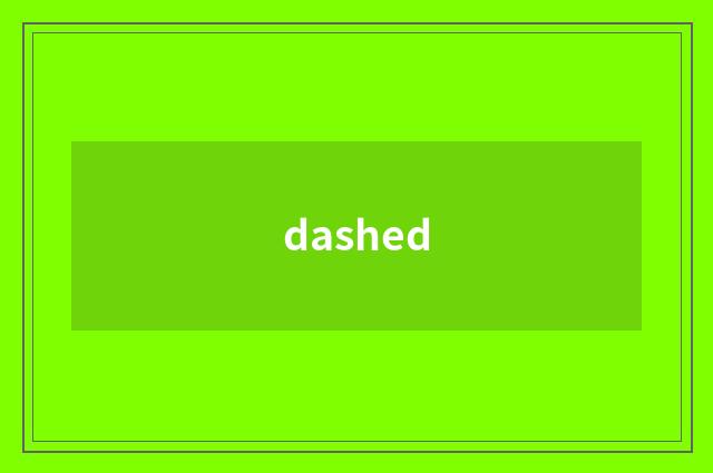 dashed