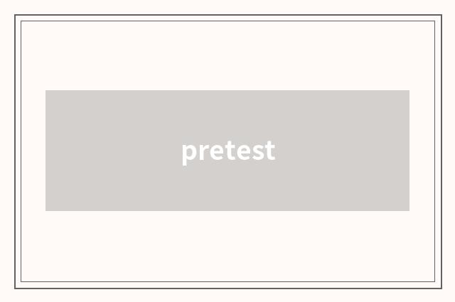 pretest