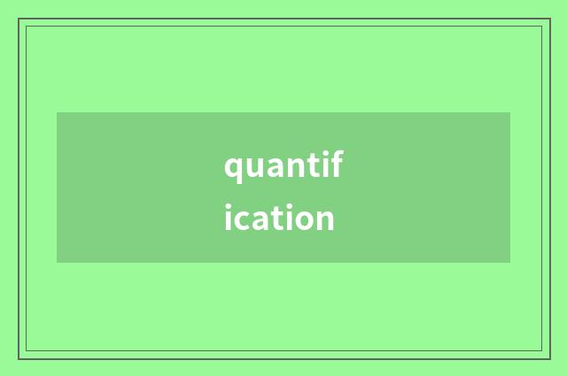 quantification