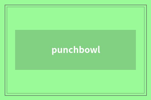 punchbowl