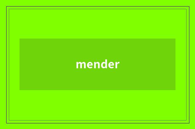 mender