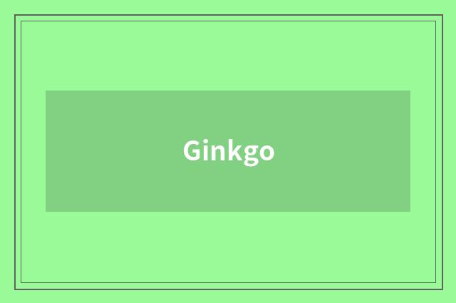 Ginkgo
