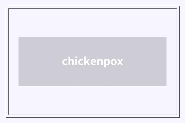 chickenpox