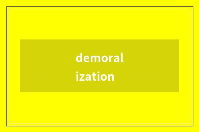 demoralization