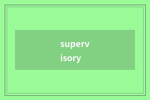 supervisory
