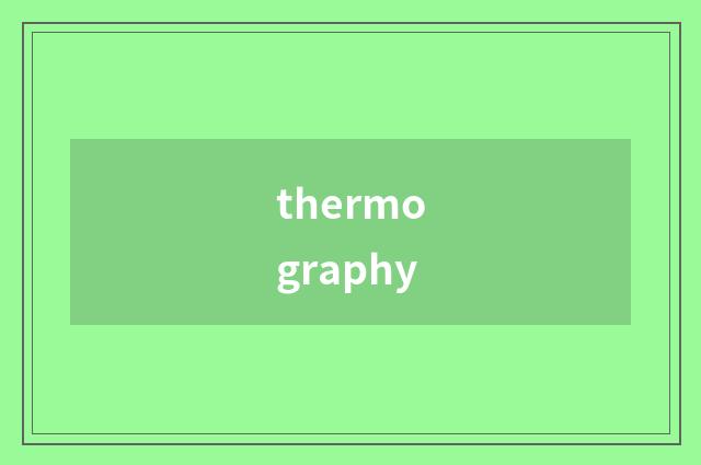 thermography