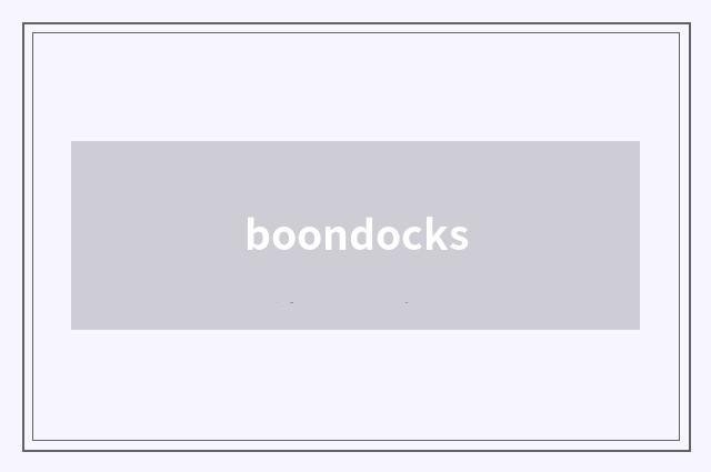 boondocks