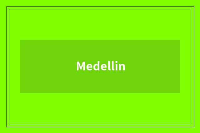 Medellin