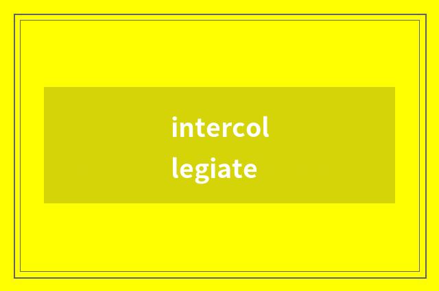 intercollegiate