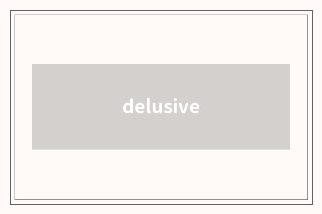 delusive