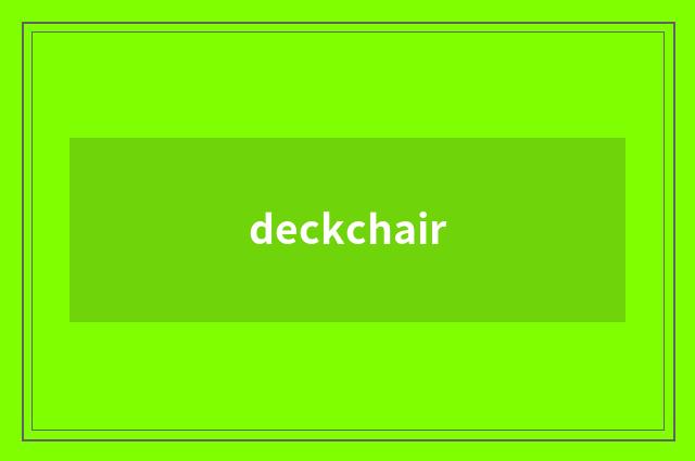 deckchair
