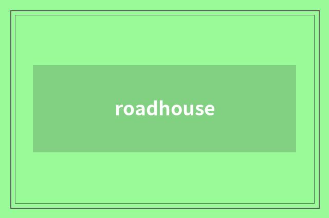 roadhouse