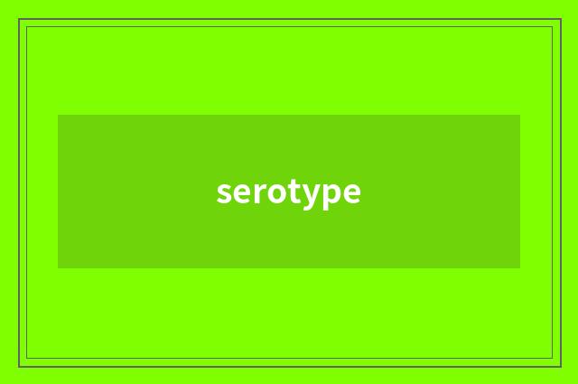 serotype
