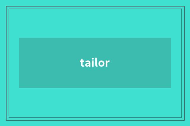 tailor