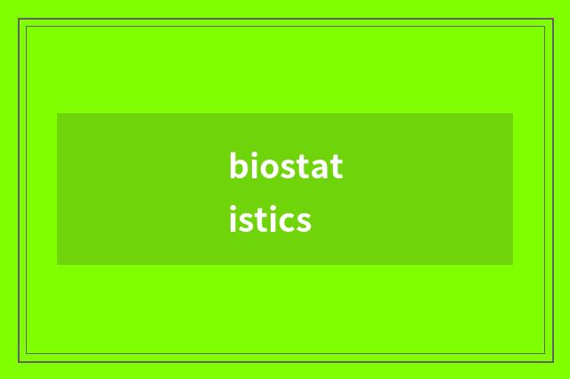 biostatistics
