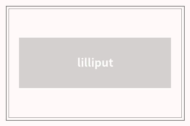 lilliput