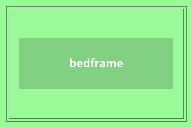 bedframe