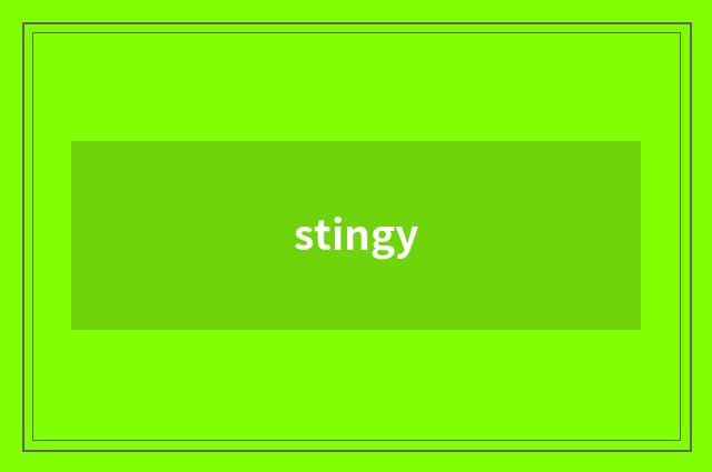 stingy