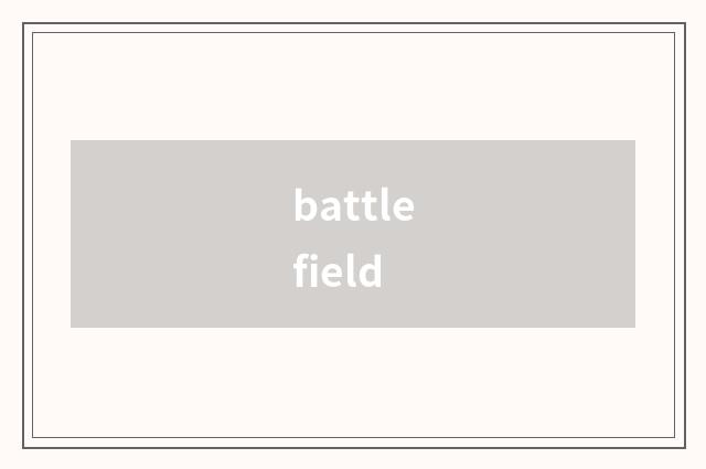 battlefield