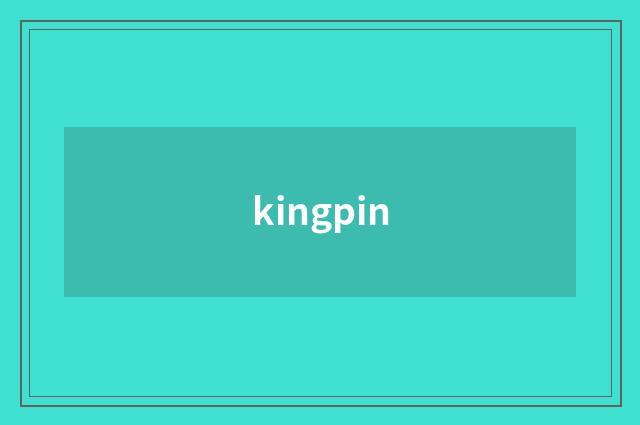 kingpin