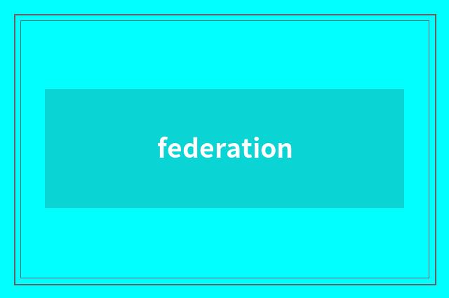 federation