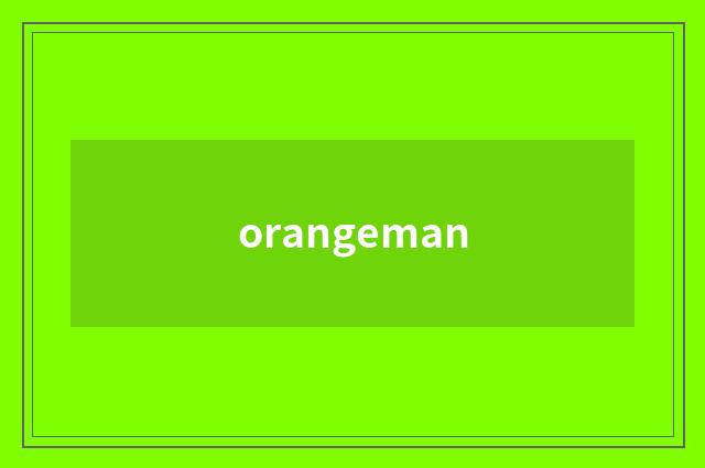orangeman