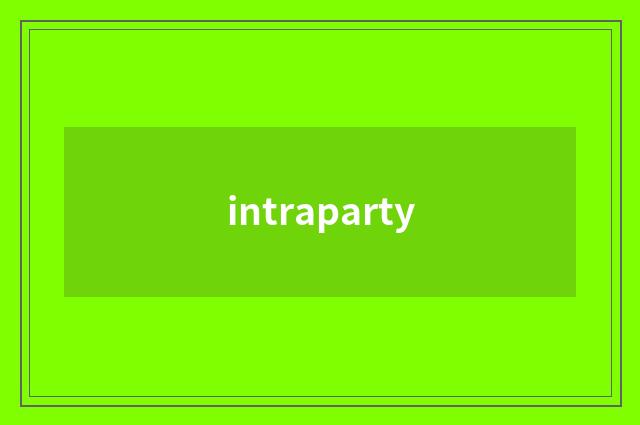 intraparty