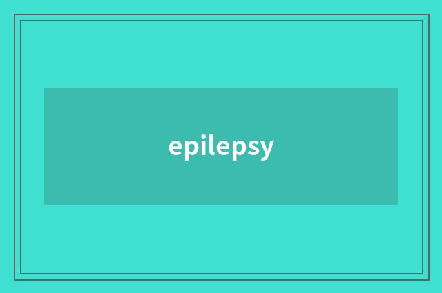 epilepsy