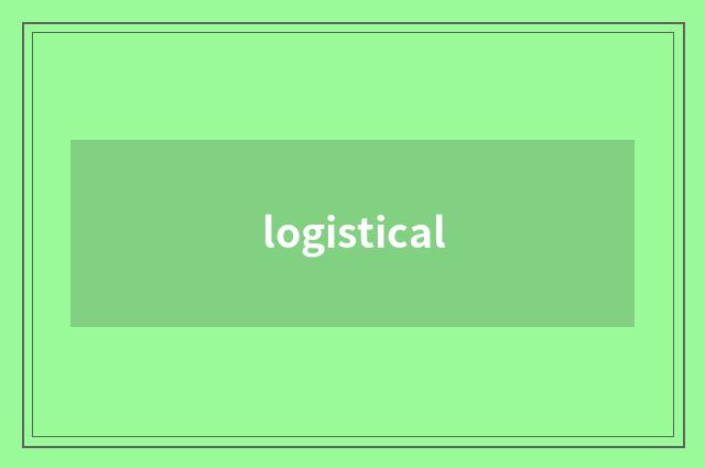 logistical