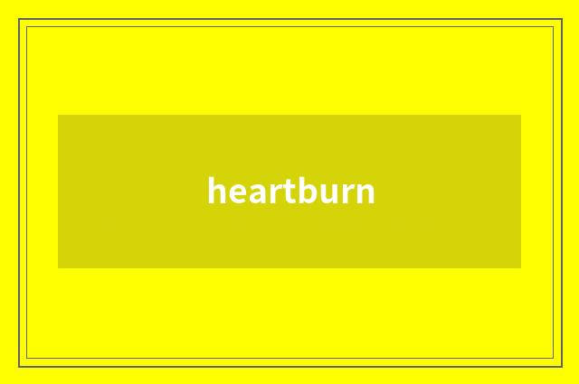 heartburn