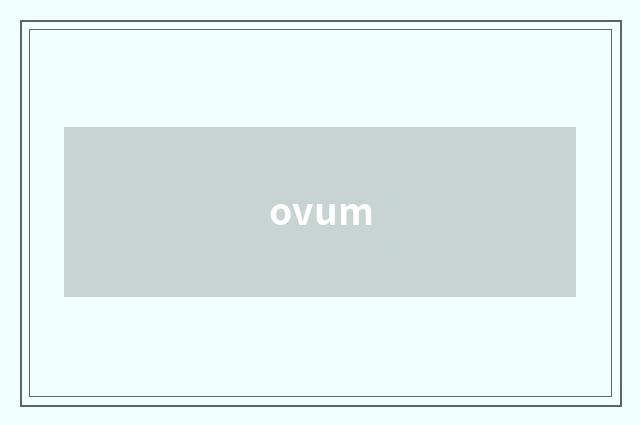 ovum
