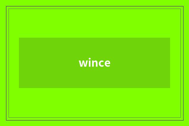 wince